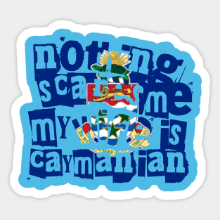 Funny Caymanian Wife Nothing Scares Me My Wife Is Caymanian Sticker